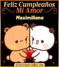 GIF Feliz Cumpleaños mi Amor Maximiliana